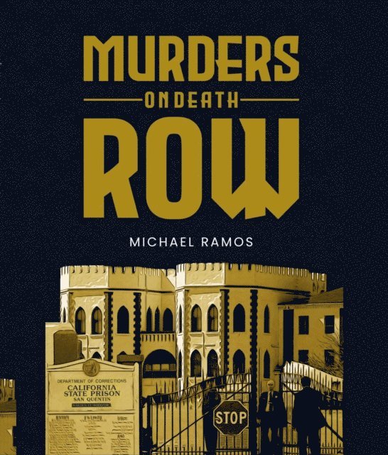 Michael Ramos - Murders on Death Row, E-bok