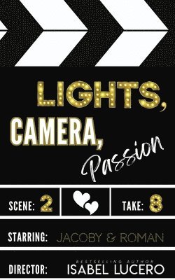 Isabel Lucero - Lights, Camera, Passion, Häftad
