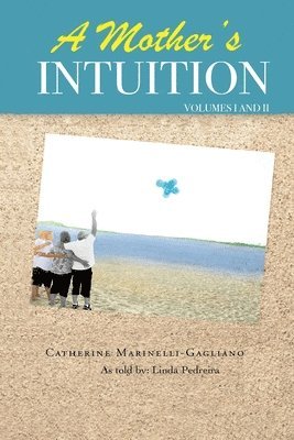 Catherine Marinelli Gagliano - Mother's Intuition, Häftad