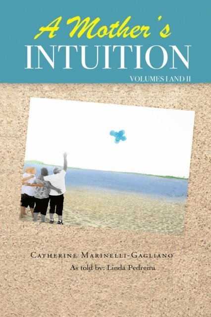 Catherine Marinelli Gagliano - Mother's Intuition, E-bok