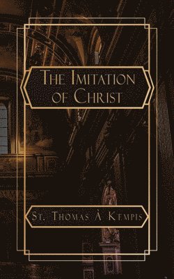 Thomas À Kempis - Imitation of Christ, Häftad