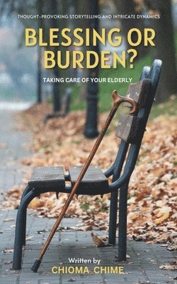 Chioma Chime - Blessing or Burden?, Häftad. Tillgänglighet: Lägg i varukorg
