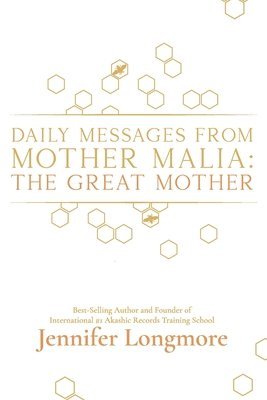 Jennifer Longmore - Daily Messages from Mother Malia, Häftad