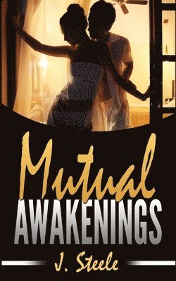 J Steele - Mutual Awakenings, Häftad