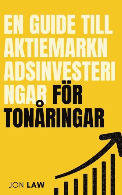 Jon Law - En guide till aktiemarknadsinvesteringar för tonåringar, E-bok