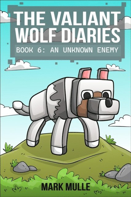 Mark Mulle - Valiant Wolf's Diaries  Book 6, E-bok