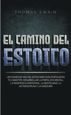 Thomas Swain - Camino Del Estoico, Häftad. Tillgänglighet: Lägg i varukorg
