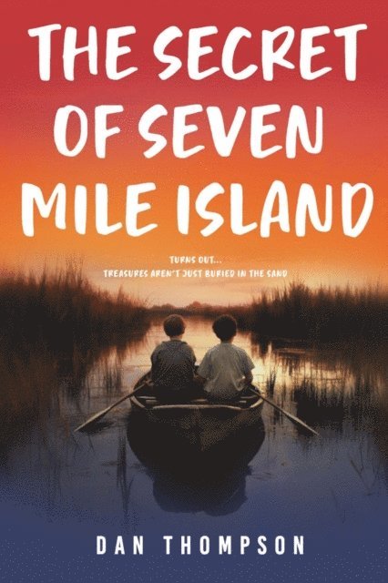 Dan Thompson - Secret Of Seven Mile Island, E-bok