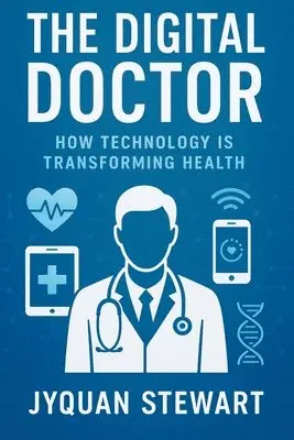 Jy'quan Stewart - Digital Doctor, Häftad. Tillgänglighet: Lägg i varukorg