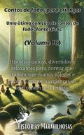 Contos de fadas para crian�as Uma �tima cole��o de contos de fadas fant�sticos. (Volume 18)