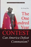 One Hundred Years Contest ---Can America Defeat Communism?