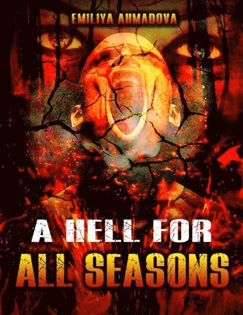 Emiliya Ahmadova, Kathy Ree - Hell For All Seasons, E-bok