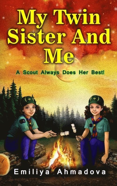 Emiliya Ahmadova - My Twin Sister And Me, E-bok