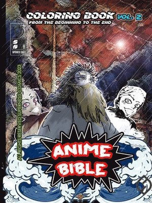 Javier Ortiz, Antonio Soriano - Anime Bible From The Beginning To The End Vol. 2, Häftad