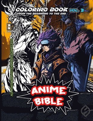 Javier Ortiz, Antonio Soriano - Anime Bible From The Beginning To The End Vol. 3, Häftad