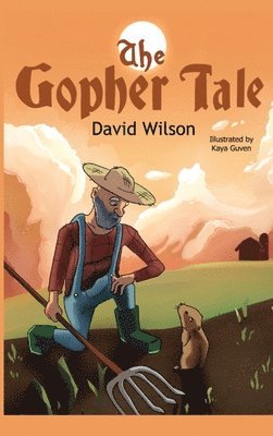 David Wilson - Gopher Tale, Inbunden