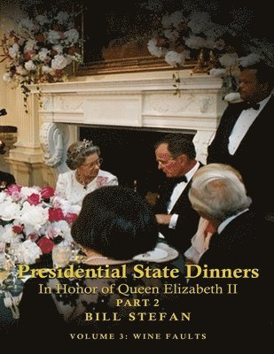 Bill Stefan - Presidential State Dinners, Häftad. Tillgänglighet: Lägg i varukorg