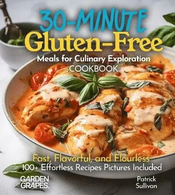 30-Minute and Under Gluten-Free Meals Cookbook