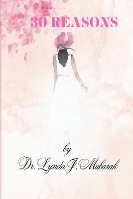 Lynda J. Mubarak - 30 Reasons, Häftad