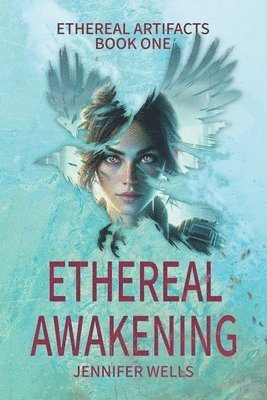 Jennifer Wells - Ethereal Awakening, Häftad