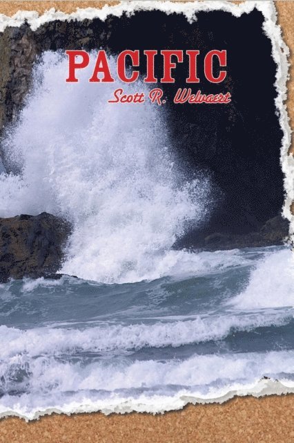 Scott R Welvaert - Pacific, E-bok