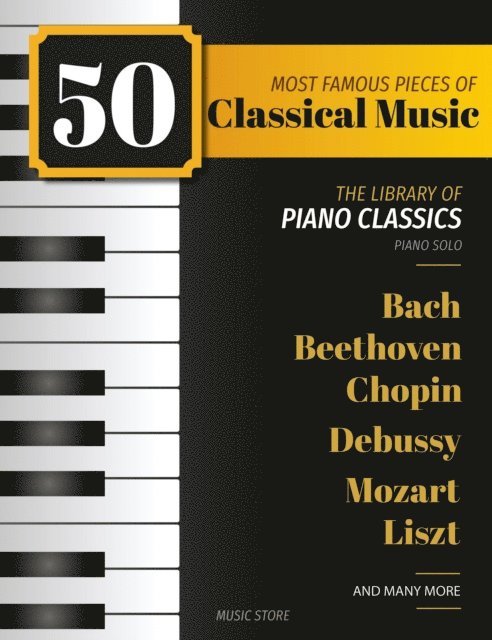 Henry White - 50 Most Famous Pieces Of Classical Music, E-bok