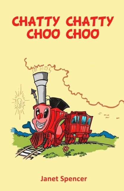 Janet L Spencer - CHATTY CHATTY CHOO CHOO, E-bok