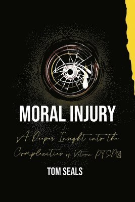Tom Seals, Robbie Grayson - Moral Injury, Häftad