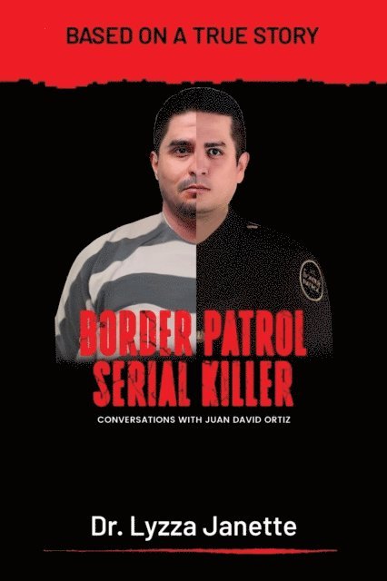 Lyzza Janette - Border Patrol Serial Killer, E-bok. Tillgänglighet: Lägg i varukorg