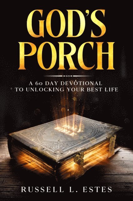Russell L. Estes - God's Porch, E-bok