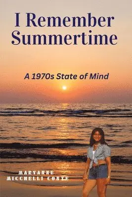 Maryanne Micchelli Conte - I Remember Summertime, Häftad. Tillgänglighet: Lägg i varukorg