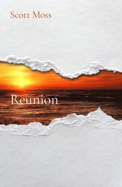 Scott Moss - Reunion, E-bok