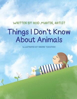 Rod Martin - Things I Don't Know About Animals, Häftad
