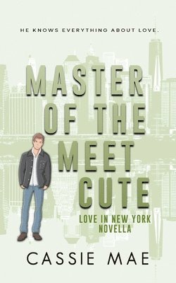 Cassie Mae - Master of the Meet Cute, Häftad