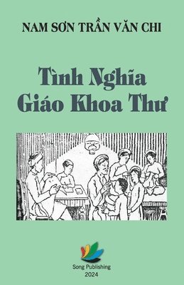 Chi Văn Trần - Tình Nghĩa Giáo Khoa Thư, Häftad