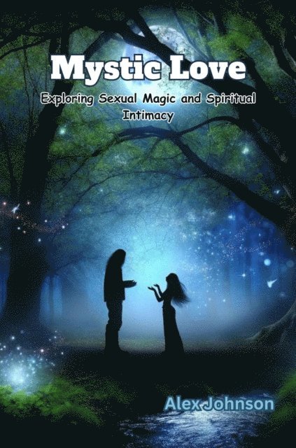 Alex Johnson - Mystic Love, E-bok