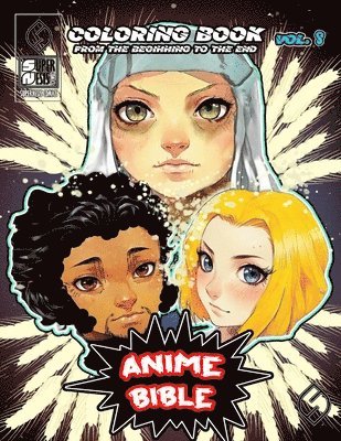 Javier Ortiz, Antonio Soriano - Anime Bible From The Beginning To The End Vol. 8, Häftad