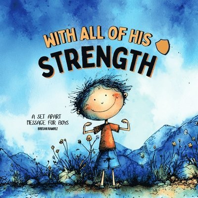 Brittani Ramirez - With all of His Strength, Häftad. Tillgänglighet: Lägg i varukorg
