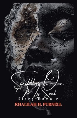 Khalilah H Purnell - Scribbles on My Soul, Häftad. Tillgänglighet: Lägg i varukorg