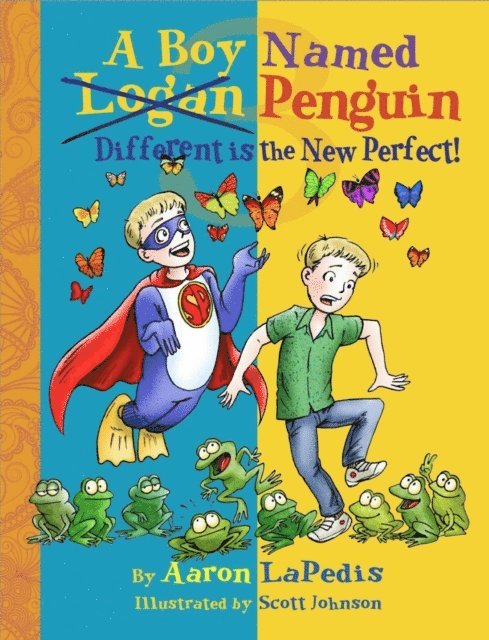 LaPedis - Boy Named Penguin Different is the New Perfect!, E-bok