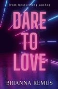 Dare to Love