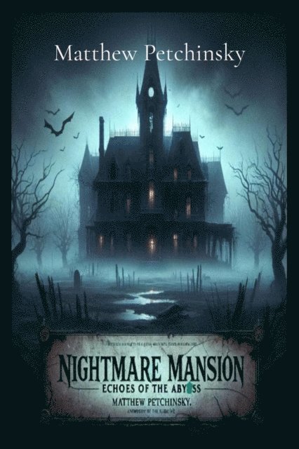 Matthew Petchinsky - Nightmare Mansion, E-bok