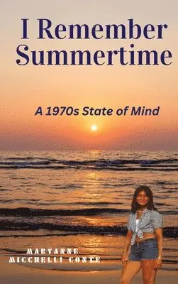 Maryanne Micchelli Conte - I Remember Summertime, Inbunden. Tillgänglighet: Lägg i varukorg
