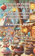 Contos de fadas para crian�as Uma �tima cole��o de contos de fadas fant�sticos. (Volume 20)