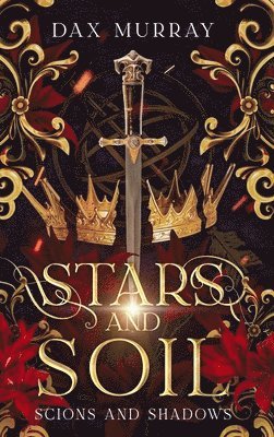 Dax Murray - Stars and Soil, Inbunden
