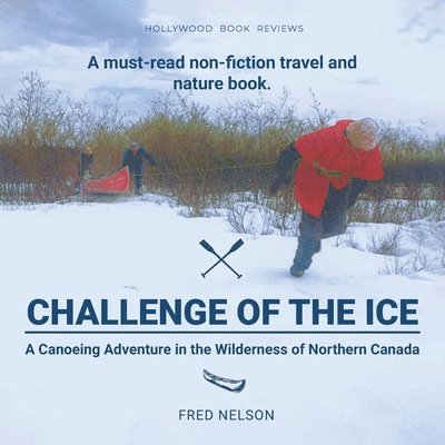 Fred Nelson - Challenge of the Ice, Häftad. Tillgänglighet: Lägg i varukorg