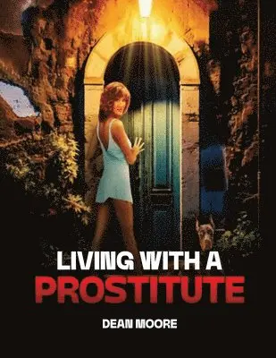 Dean Moore - Living with a Prostitute, Häftad. Tillgänglighet: Lägg i varukorg