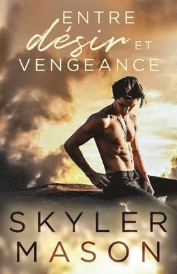 Skyler Mason - Entre désir et vengeance, Häftad