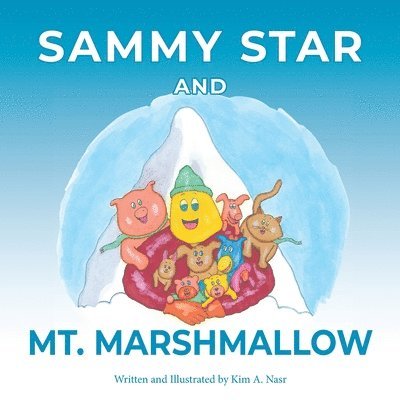 Kim A Nasr - Sammy Star and Mt. Marshmallow, Häftad