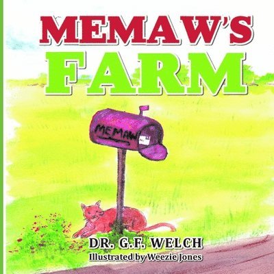 G F Welch - Memaw's Farm, Häftad. Tillgänglighet: Lägg i varukorg